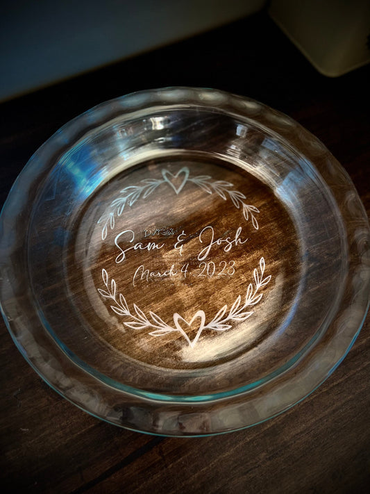 Personalized Glass Pie Dish|Etched Baking Dish|Etched Pie Dish|Wedding Gift|Personalized Baking Dish|Custom Pie Plate|Name Bakeware|Name Pie